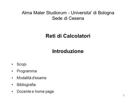 Alma Mater Studiorum - Universita' di Bologna Sede di Cesena