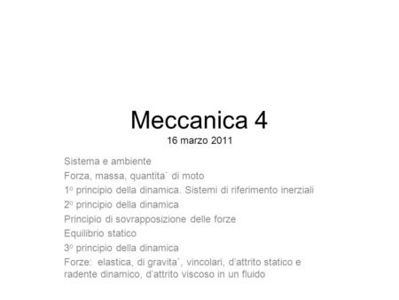 Meccanica 4 16 marzo 2011 Sistema e ambiente
