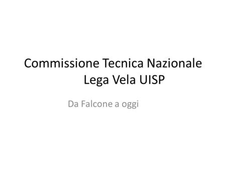 Commissione Tecnica Nazionale Lega Vela UISP