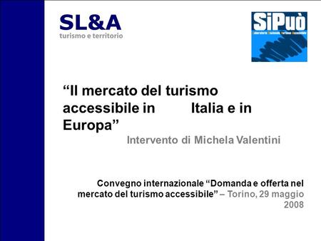 “Il mercato del turismo accessibile in Italia e in Europa”