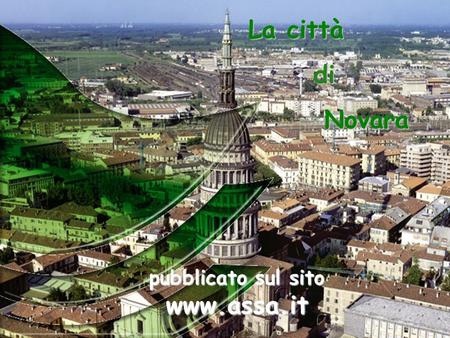 La città di Novara pubblicato sul sito www.assa.it.
