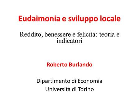 Roberto Burlando Dipartimento di Economia Università di Torino
