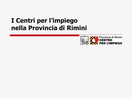 I Centri per l’impiego nella Provincia di Rimini