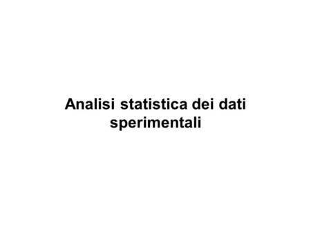 Analisi statistica dei dati sperimentali
