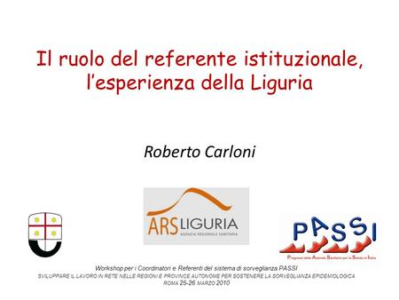 Il ruolo del referente istituzionale, l’esperienza della Liguria