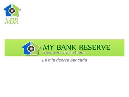 La mia riserva bancaria