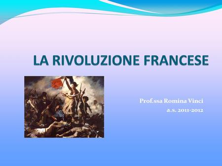 Prof.ssa Romina Vinci a.s. 2011-2012.