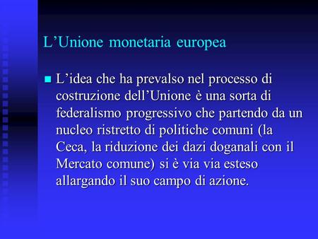 L’Unione monetaria europea