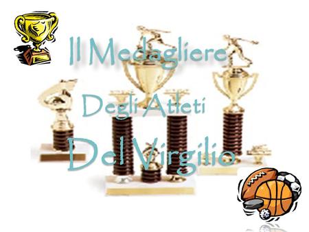 Il medagliere dell a.s. 2007/2008 ORO ARGENTO BRONZO Calcio a 5 2PCalcio a 5 1PCalcio a 5 1R Calcio a 5HCalcio a 5 5Q/5MCalcio a 5 5P Basket Cotief 5QG.S.S.