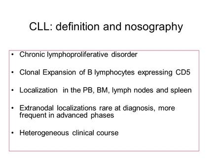 CLL: definition and nosography