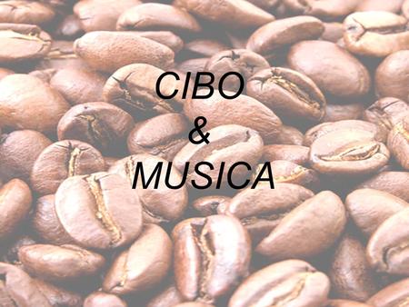 CIBO & MUSICA.