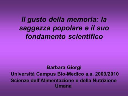 Barbara Giorgi Università Campus Bio-Medico a.a. 2009/2010