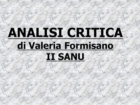 ANALISI CRITICA di Valeria Formisano II SANU