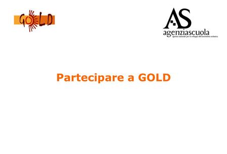 Partecipare a GOLD. Gold 2008 offriva sul sito esempi di documentazione multimediale e generativa, sulla base degli input emersi nella ricerca PR.I.Mul.E.