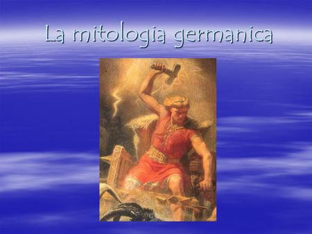 La mitologia germanica