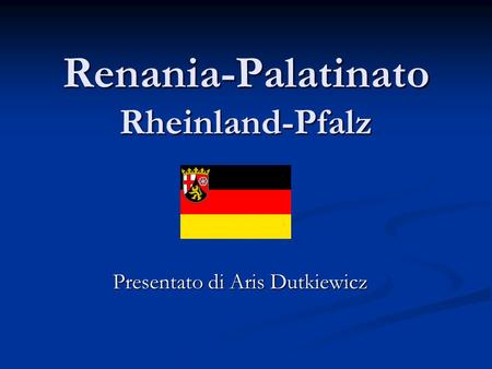 Renania-Palatinato Rheinland-Pfalz