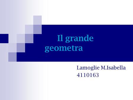 Il grande geometra Lamoglie M.Isabella 4110163.