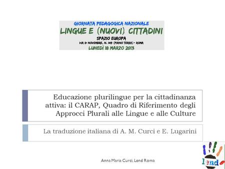 La traduzione italiana di A. M. Curci e E. Lugarini