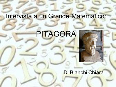 Intervista a un Grande Matematico: PITAGORA