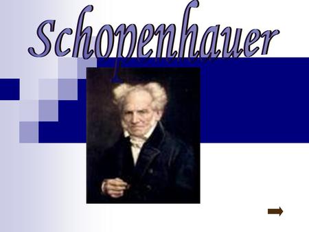 Schopenhauer.