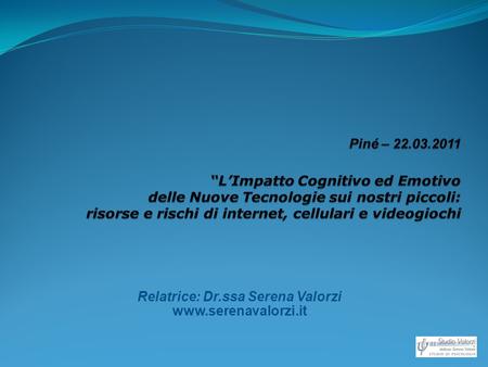 Relatrice: Dr.ssa Serena Valorzi