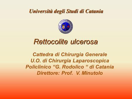 Rettocolite ulcerosa Università degli Studi di Catania