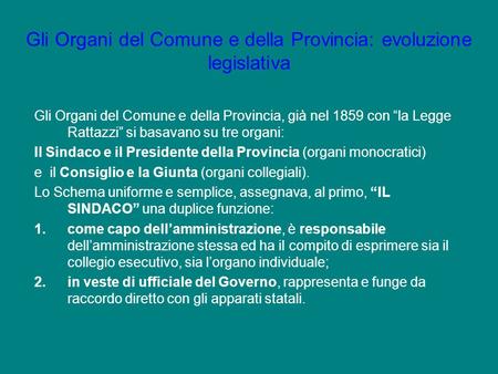 Gli Organi del Comune e della Provincia: evoluzione legislativa