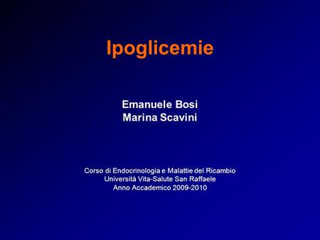 Ipoglicemie Emanuele Bosi Marina Scavini