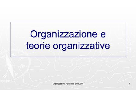 Organizzazione e teorie organizzative