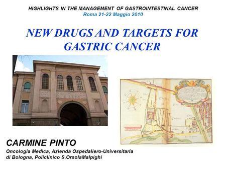 NEW DRUGS AND TARGETS FOR GASTRIC CANCER