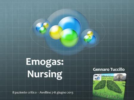 Emogas: Nursing Gennaro Tuccillo