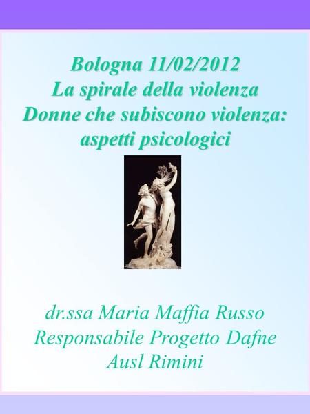 Bologna 11/02/2012 La spirale della violenza
