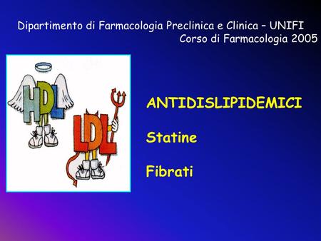 Dipartimento di Farmacologia Preclinica e Clinica – UNIFI