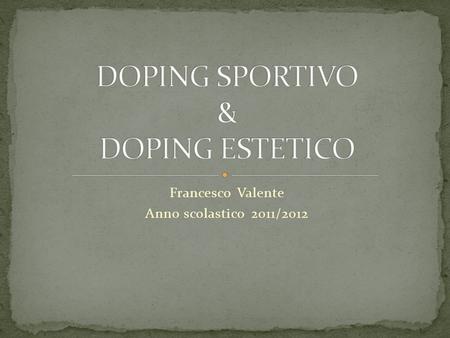 DOPING SPORTIVO & DOPING ESTETICO