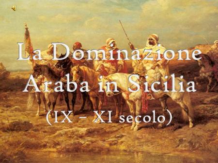 La Dominazione Araba in Sicilia