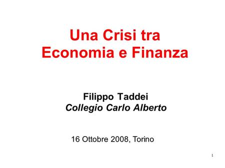 Una Crisi tra Economia e Finanza