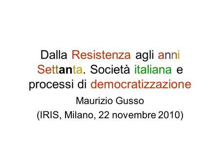 Maurizio Gusso (IRIS, Milano, 22 novembre 2010)