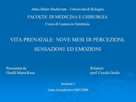 Presentata da Relatore Girelli Maria Rosa prof. Cocchi Guido