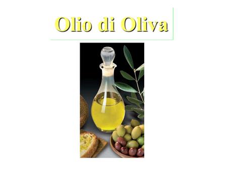 Olio di Oliva.