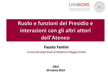 Fausto Fantini Università degli Studi di Modena e Reggio Emilia