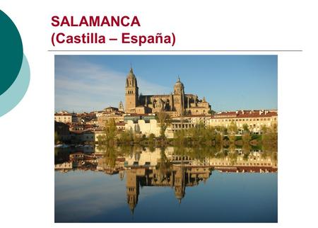 SALAMANCA (Castilla – España)