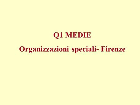 Organizzazioni speciali- Firenze