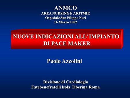 ANMCO AREA NURSING E ARITMIE Ospedale San Filippo Neri 16 Marzo 2002