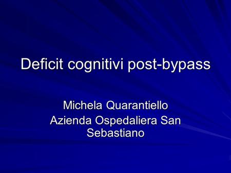 Deficit cognitivi post-bypass