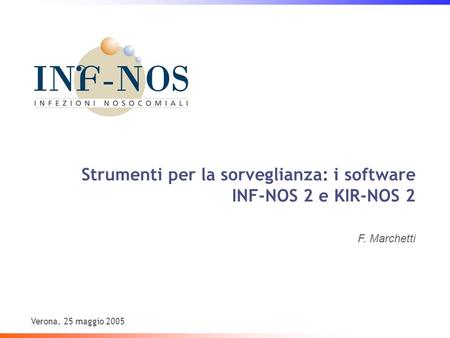 Strumenti per la sorveglianza: i software INF-NOS 2 e KIR-NOS 2