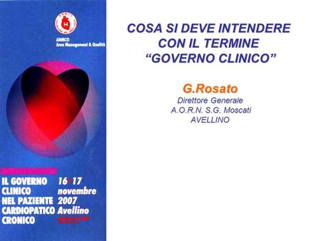 COSA SI DEVE INTENDERE CON IL TERMINE “GOVERNO CLINICO” G.Rosato