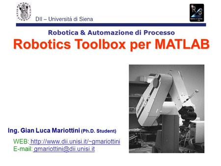Robotica & Automazione di Processo Robotics Toolbox per MATLAB