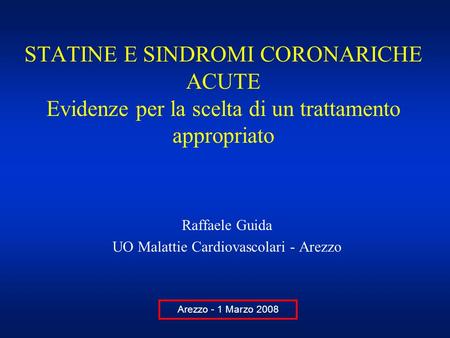 Raffaele Guida UO Malattie Cardiovascolari - Arezzo