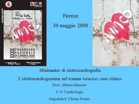 Firenze 30 maggio 2008 Minimaster di elettrocardiografia