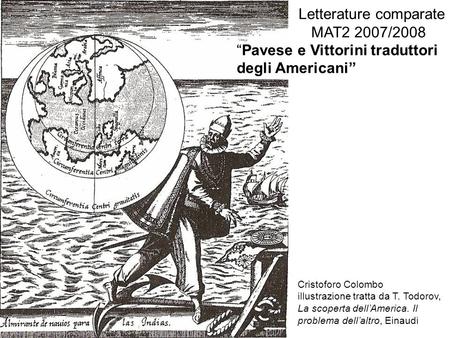 Letterature comparate MAT2 2007/2008 “Pavese e Vittorini traduttori
